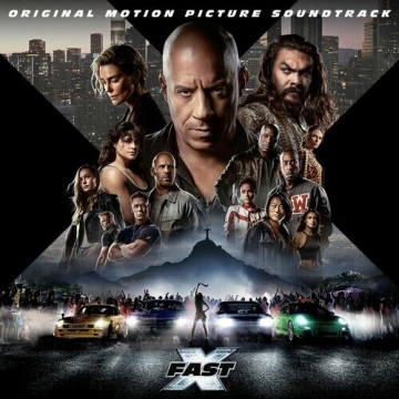 Fast & Furious - The Fast Saga - FAST X (Original Motion Picture Soundtrack)