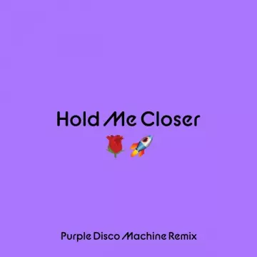 ELTON JOHN - Hold Me Closer (Purple Disco Machine Remix)