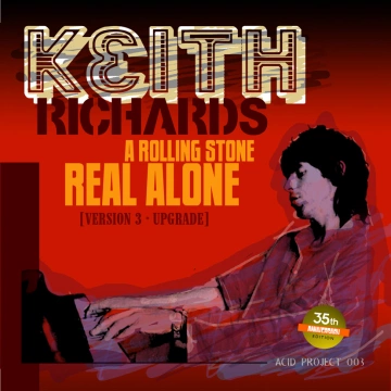 Keith Richards - A Rolling Stones Real Alone 1982 (35th Anniversary Edition 2022)