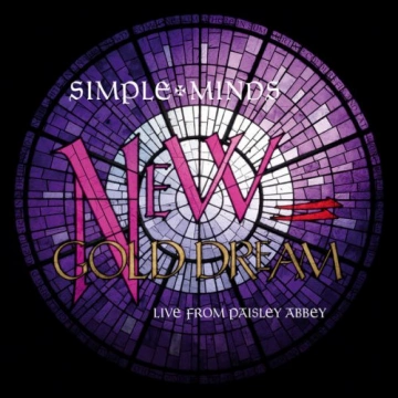 Simple Minds - New Gold Dream (Live From Paisley Abbey)