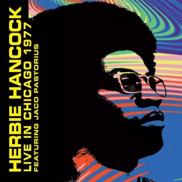 Herbie Hancock, Jaco Pastorius - Live In Chicago 77