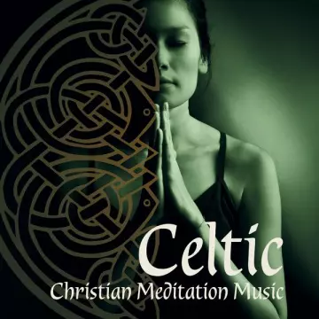 Celtic Spirit - Celtic Christian Meditation Music