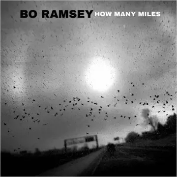 Bo Ramsey - How Many Miles