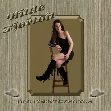 Hilde Fjortoft - Old country songs