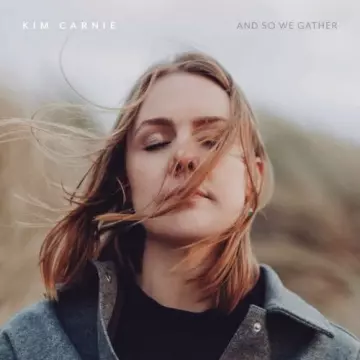 Kim Carnie - And So We Gather