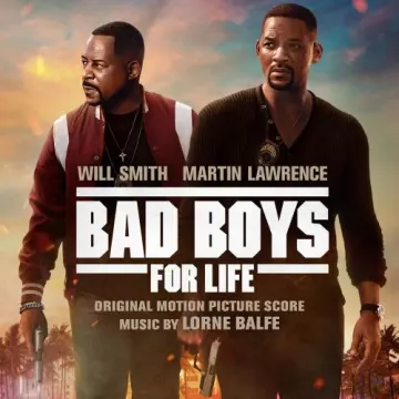 Lorne Balfe - Bad Boys for Life (Original Motion Picture Score)
