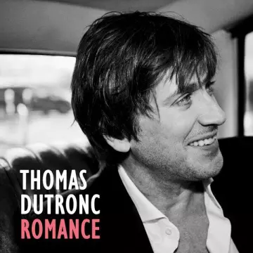 Thomas Dutronc - Romance