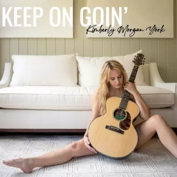 Kimberly Morgan York - Keep on Goin