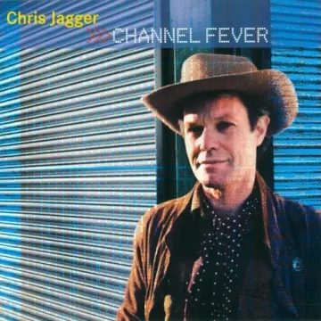 Chris Jagger - Channel Fever
