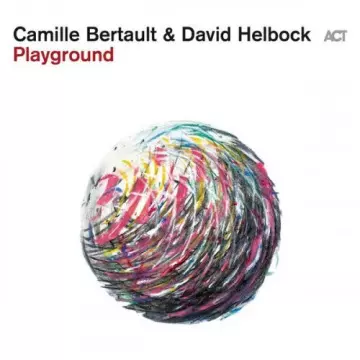 Camille Bertault, David Helbock - Playground