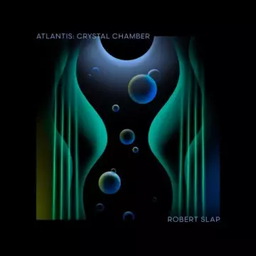 Robert Slap - Crystal Chamber