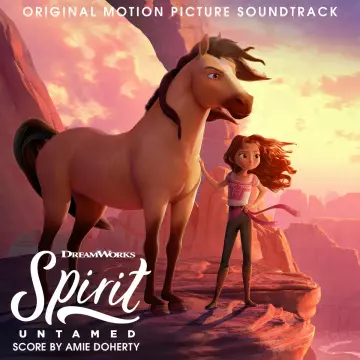 Spirit l'Indomptable - (Original Motion Picture Soundtrack)