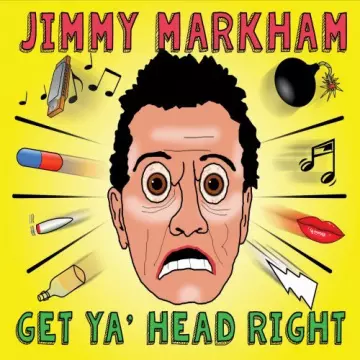 Jimmy Markham - Get Ya Head Right