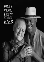 Eric and Ulrika Bibb - Pray Sing Love