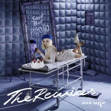 Ava Max - Sweet But Psycho (The Remixes)