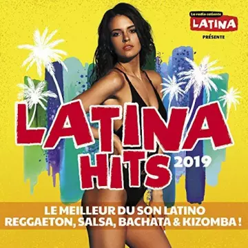 Latina Hits 2019 Le meilleur du son latino (Reggaeton, Salsa, Bachata & Kizomba)