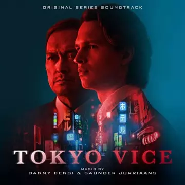 Danny Bensi & Saunder Jurriaans - Tokyo Vice (Original Series Soundtrack)