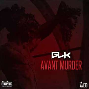 GLK - Avant murder (Mixtape)