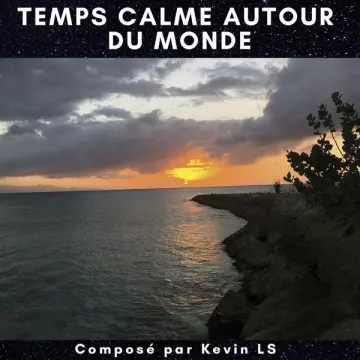 Kevin LS - Temps Calme Autour du Monde