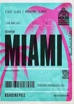 Let There Be House Destination Miami 2017