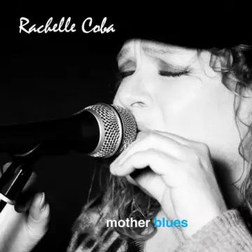 Rachelle Coba - Mother Blues