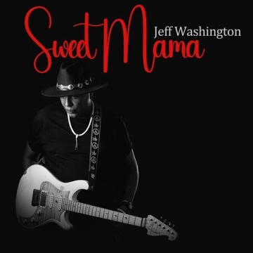 Jeff Washington - Sweet Mama