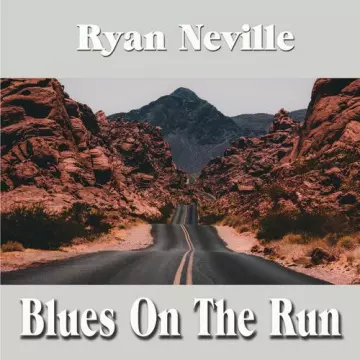 Ryan Neville - Blues On The Run
