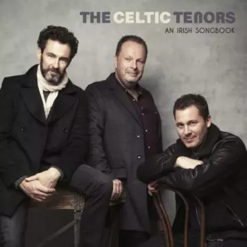 The Celtic Tenors - An Irish Songbook