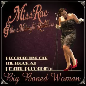 Miss Rae & the Midnight Ramblers - Big Boned Woman