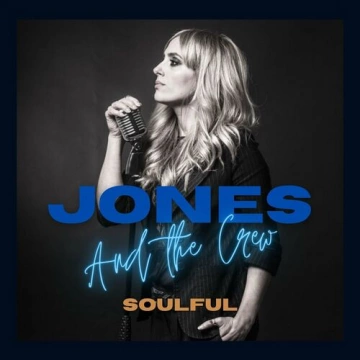 Jones & The Crew - Soulful