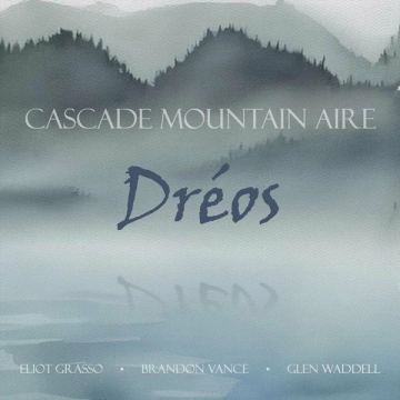 Dréos - Cascade Mountain Aire