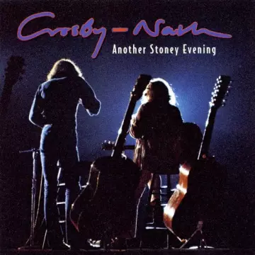 David Crosby, Graham Nash - Another Stoney Evening (Bonus Track Version)