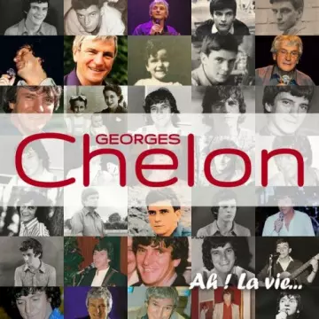 Georges Chelon - Ah La Vie !