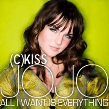 JoJo - All I Want Is Everything