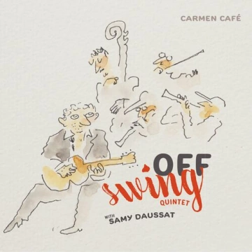 Off Swing Quintet - Carmen Café