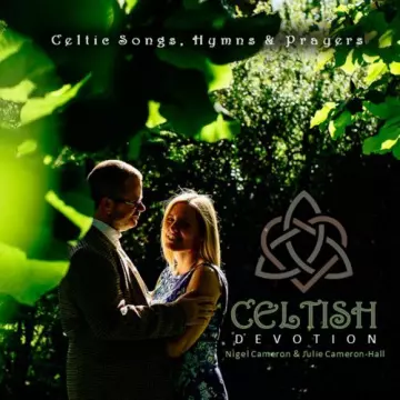 Celtish - Devotion (Celtic Songs, Hymns & Prayers)