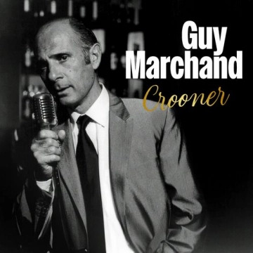 Guy Marchand - Crooner