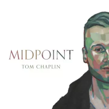 Tom Chaplin (KEANE) - Midpoint
