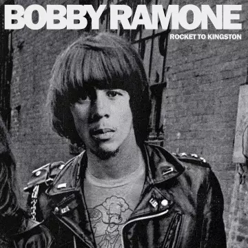 Bobby Ramone - Rocket to Kingston