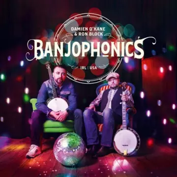 Damien O'Kane & Ron Block - Banjophonics