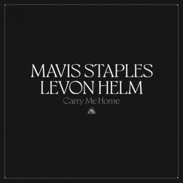 Mavis Staples - Carry Me Home