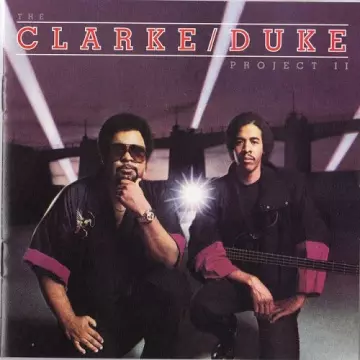 Stanley Clarke/George Duke - The Clarke / Duke Project II