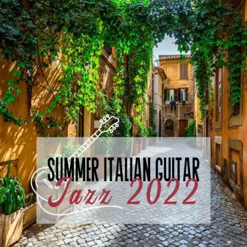 JAZZ GUITAR MUSIC ENSEMBLE - Summer Italian Guitar Jazz 2022