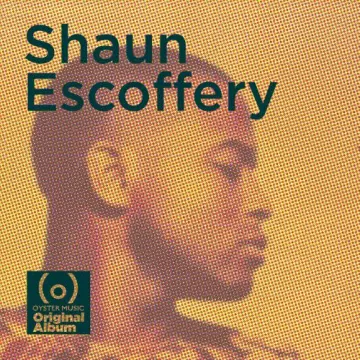 Shaun Escoffery - Shaun Escoffery (Deluxe Edition)