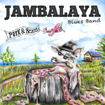 Jambalaya Blues Band - Pork & Beans