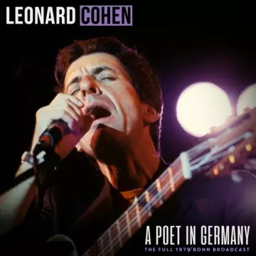 LEONARD COHEN - A Poet In Germany (Live 1979)
