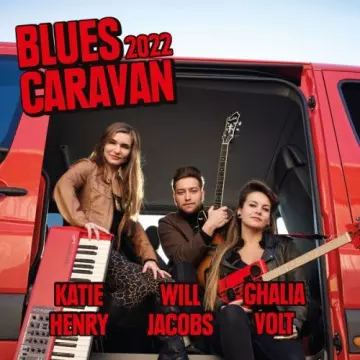Ghalia Volt, Katie Henry, Will Jacobs - Blues Caravan 2022 (Live)
