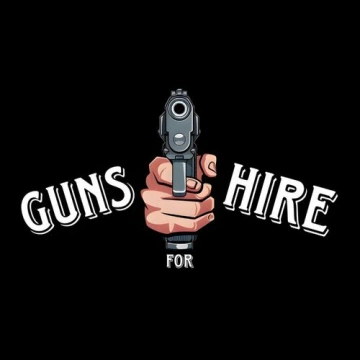 Guns For Hire - Thow It To The Wall...See If It Sticks