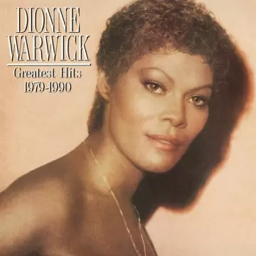 Dionne Warwick - Greatest Hits 1979 - 1990