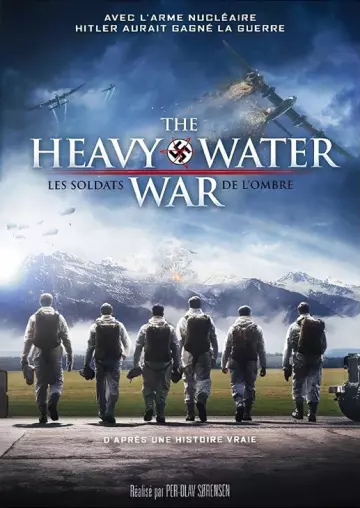 The Heavy Water War : Les Soldats de l'ombre